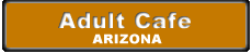 Adult Cafe Arizona