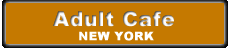 Adult Cafe New York